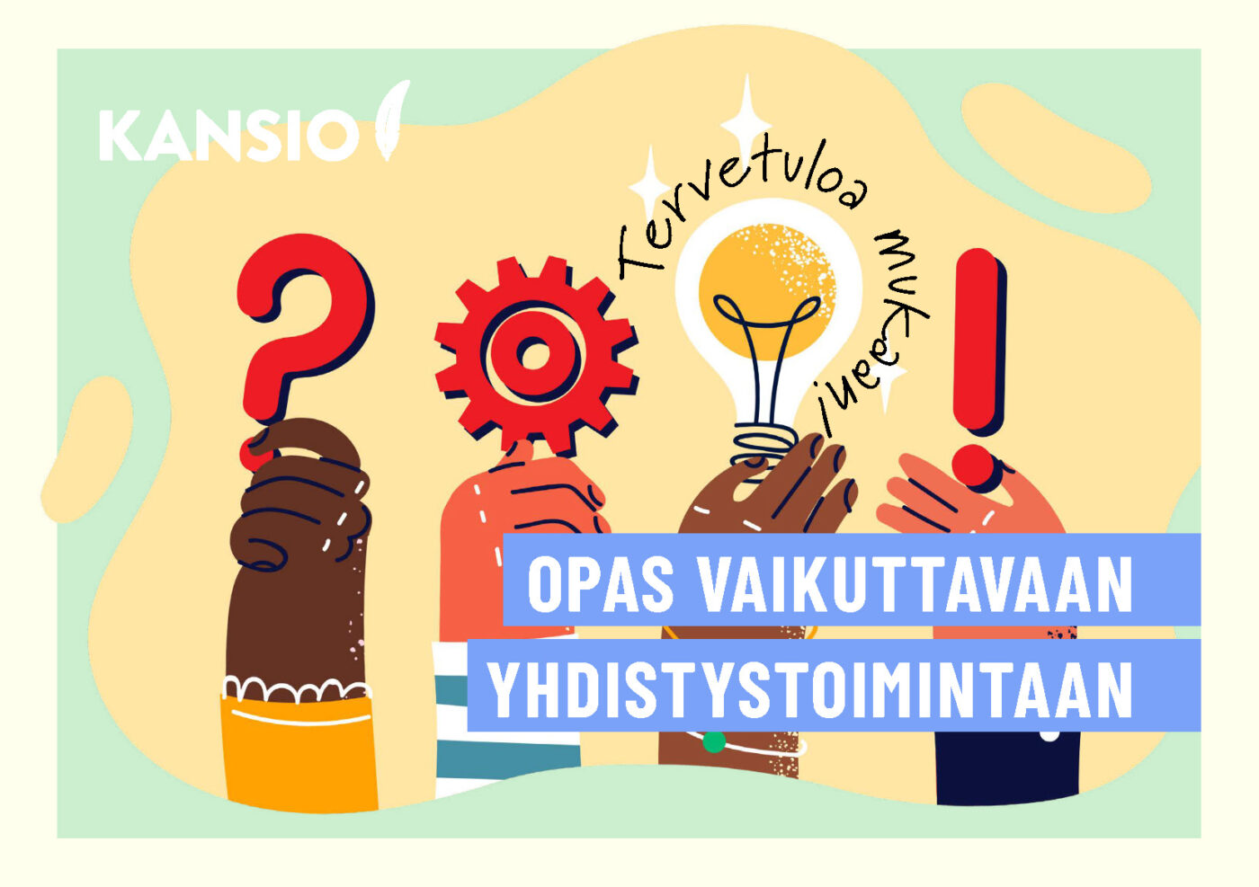 Opas vaikuttavaan yhdistystoimintaan