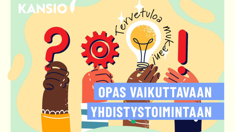 Opas vaikuttavaan yhdistystoimintaan